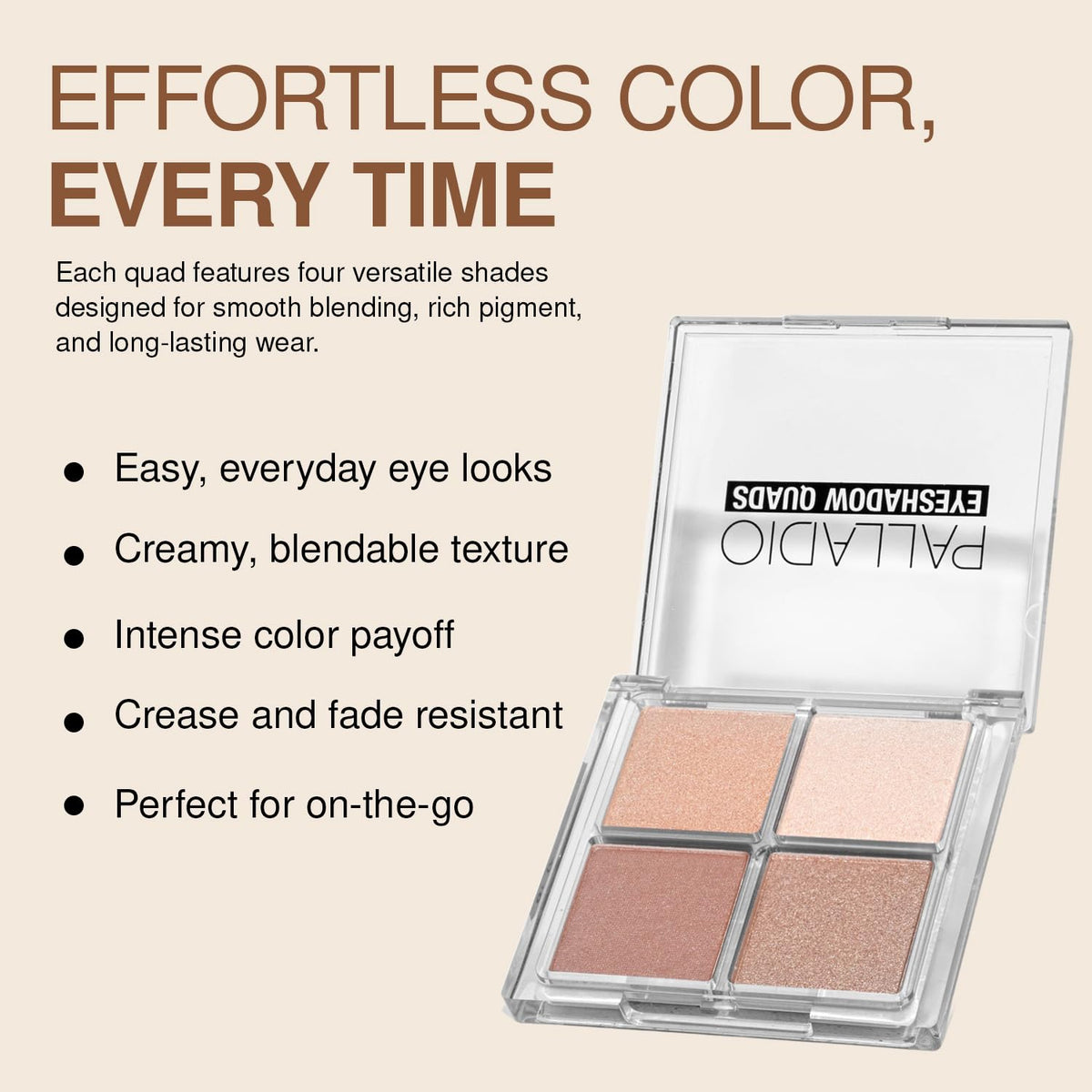 Palladio Eyeshadow Quads Velvety Pigmented Blendable Matte, Metallic & Shimmer Finishes, Creamy Formula, Four Way Quad Eye Shadow Palette, Talc-Free (Girly)